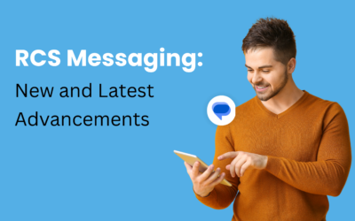 RCS Messaging: New and Latest Advancements.